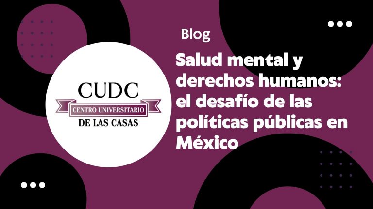 Salud mental y derechos humanos: el desafío de las políticas públicas en México